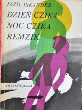 DZIEŃ CZIKA NOC CZIKA REMZIK  - Fazil Iskander