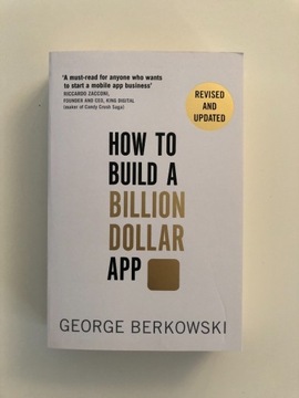 George Berkowski - How to Build a Billion Dollar A