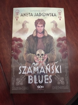 Szamański blues - Aneta Jadowska