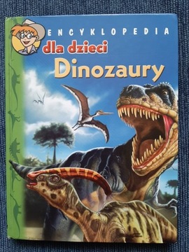  Encyklopedia dla dzieci Dinozaury ChristelSouilla