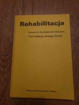 rehabilitacja pod redakcja Jerzego kucha