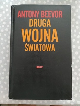 DRUGA WOJNA ŚWIATOWA - ANTONY BEEVOR