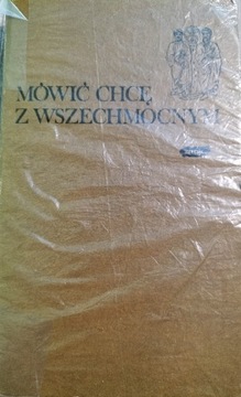 Mówić chcę z Wszechmocnym | Tadeusz Loska