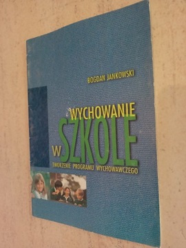 Wychowanie w szkole - tworzenie programu wychowawc