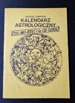 Kalendarz astrologiczny czyli jaki jesteś i co... 