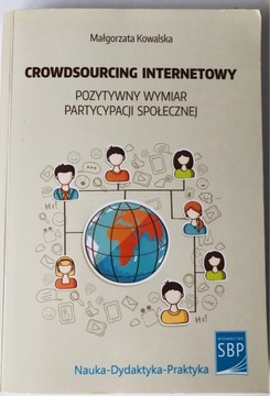 Crowdsourcing internetowy. M. Kowalska, SBP 2016