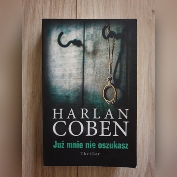 Już mnie nie oszukasz, Harlan Coben