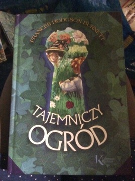 "Tajemniczy ogród" - F. Hodgson Burnett