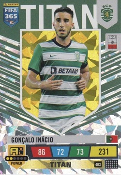 FIFA 365 2023 POWER TITAN 403 GONCALO INACIO