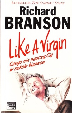 RICHARD BRANSON - LIKE A VIRGIN - CZEGO NIE NAUCZĄ