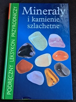 Minerały i kamienie szlachetne. 