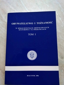 Obywatelstwo i tożsamośc. W społeczeństwach zróżni