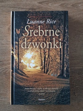 Srebrne dzwonki - Luanne Rice