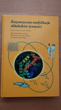 Enzymatyczna Modyfikacja Składników Żywności 579st