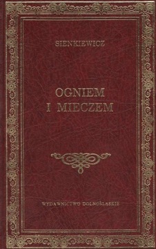 Henryk Sienkiewicz - Ogniem i mieczem tom I