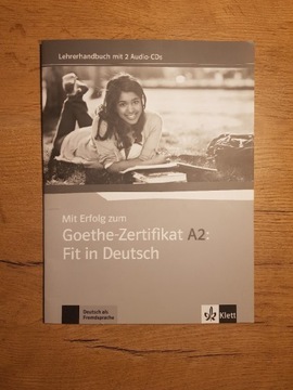 Mit Erfolg zum Goethe-Zertifikat A2 Fit in Deutsch