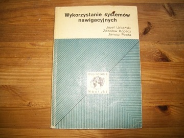 Wykorzystanie systemów nawigacyjnych - Urbański