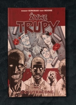 Walking Dead Żywe Trupy tom 1 Dni Utracone komiks