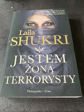 Jestem żoną terrorysty Laila Shukri