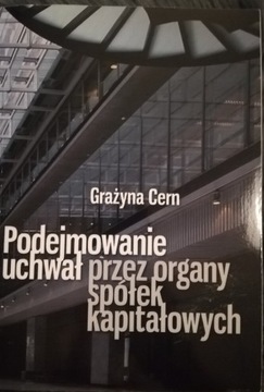 Podejmowanie uchwał przez organy spółek 