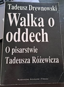 Drewnowski Walka o oddech O pisarstwie Różewicza