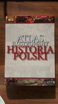 Atlas ilustrowany historia polski 