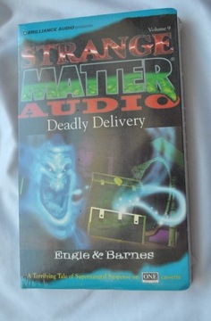 audiobook kasety STRANGE MATTER DEADLY DELIVERY