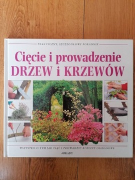 Cięcie i prowadzenie drzew i krzewów 