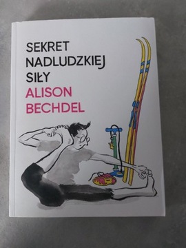 Sekret nadludzkiej siły Alison Bechdel