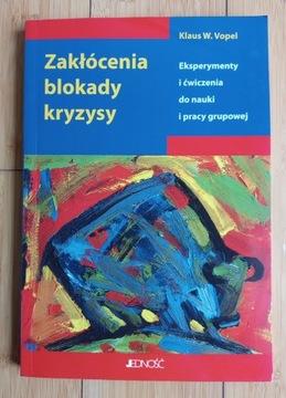 Klaus Vopel - Zakłócenia blokady kryzysy