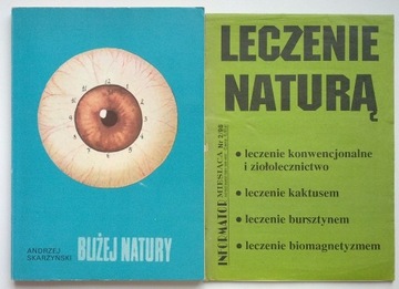 Bliżej natury - Skarżyński + Leczenie naturą