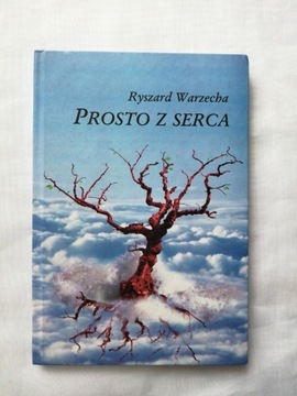 Ryszard Warzecha "Prosto z serca", tomika poezji 