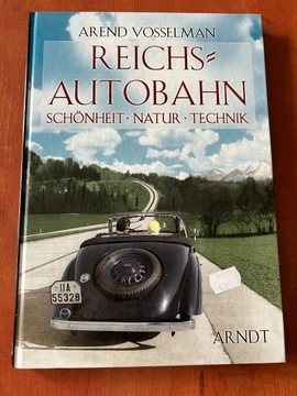 Reichsautobahn Schönheit Natur Technik Arend Vosselman