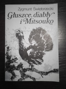 Głuszce, diabły i Mitsouko - Zygmunt Świętorzecki