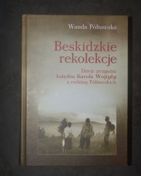 Beskidzkie rekolekcje- Wanda Półtawska