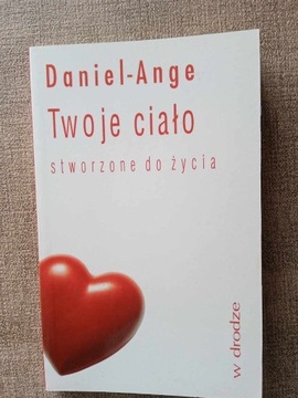 Daniel-Ange Twoje Ciało