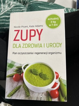 Zupy dla zdrowia i urody Pisani Nicole Adams Kate