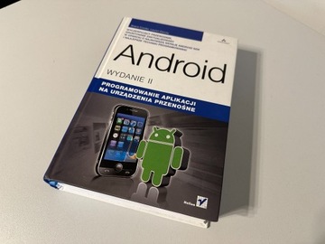 Android Programowanie Aplikacji WYDANIE II 2