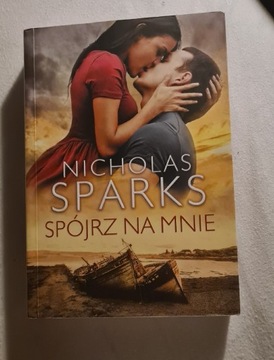 Nicholas Sparks- spójrz na mnie