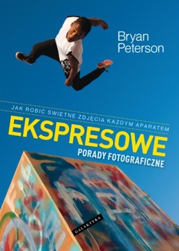 Ekspresowe porady fotograficzne