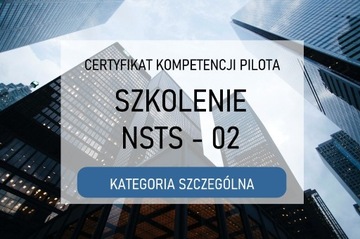 Szkolenie NSTS - 02 VLOS < 25kg