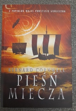 Pieśń miecza  Bernard Cornwell