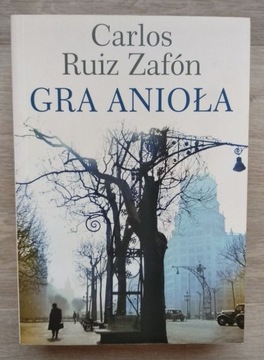 Carlos Ruiz Zafón "Gra anioła"