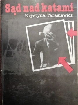 Sąd nad katami Krystyna Tarsiewicz