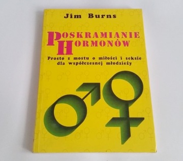 Poskramianie hormonów Jim Burns