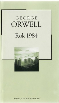 Rok 1984 * George Orwell