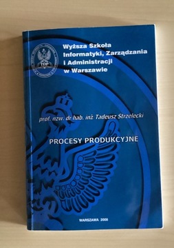 Procesy produkcyjne Tadeusz Strzelecki