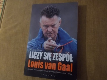 Louis van Gaal LICZY SIĘ ZESPÓŁ