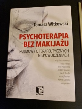 Psychoterapia bez makijażu Witkowski