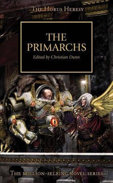 Warhammer 40K: Horus Heresy: the Primarchs